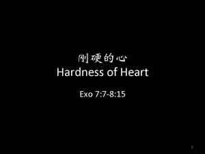 Hardness of Heart